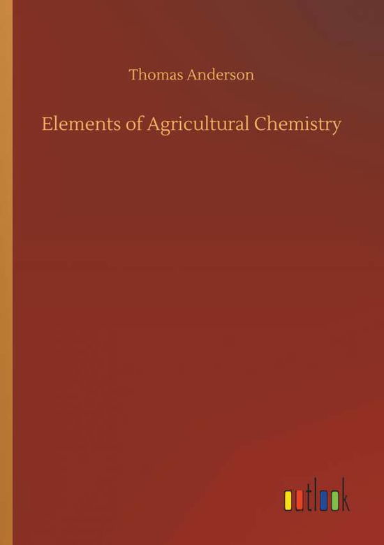 Cover for Anderson · Elements of Agricultural Chemi (Buch) (2019)