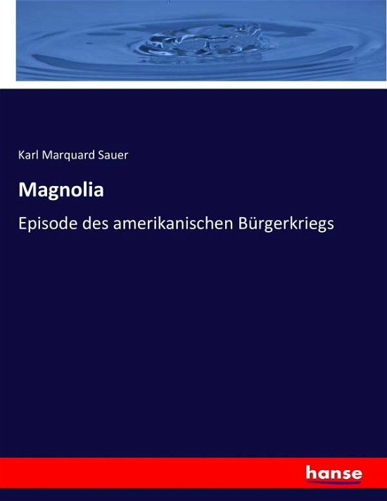 Cover for Sauer · Magnolia (Buch) (2016)