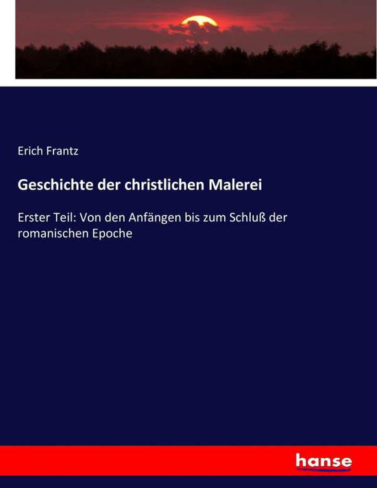 Cover for Frantz · Geschichte der christlichen Male (Bok) (2017)