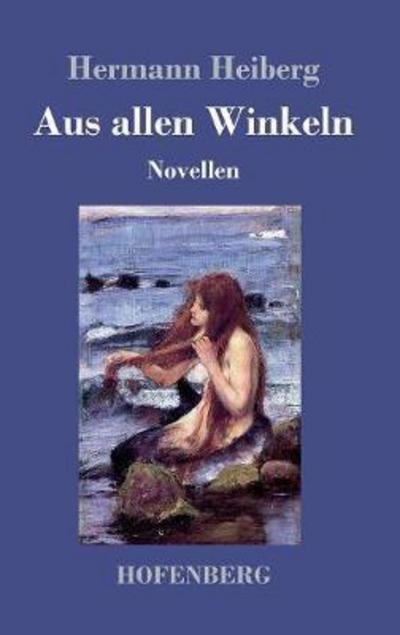 Cover for Heiberg · Aus allen Winkeln (Bog) (2017)