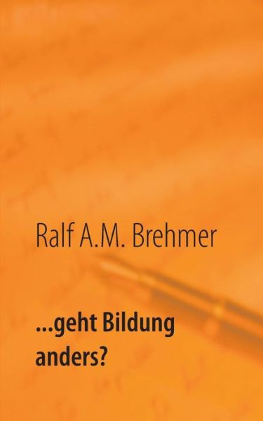 Cover for Brehmer · ... geht Bildung anders? (Book) (2018)