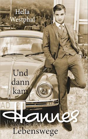 Cover for Hella Westphal · Und dann kam Hannes (Paperback Book) (2021)