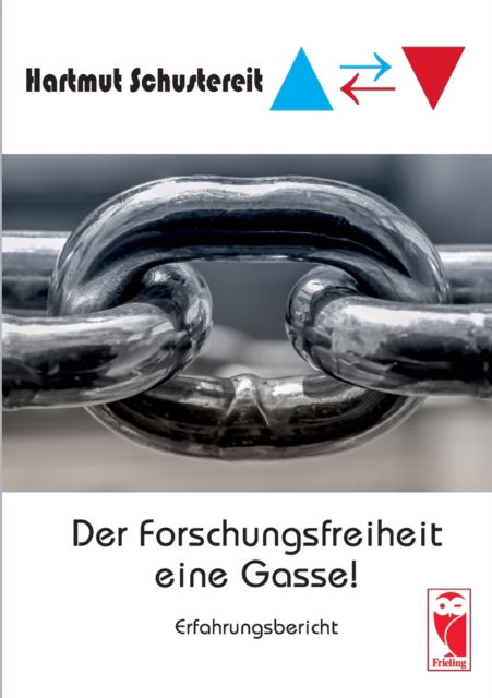 Cover for Hartmut Schustereit · Der Forschungsfreiheit eine Gasse (Paperback Book) (2020)