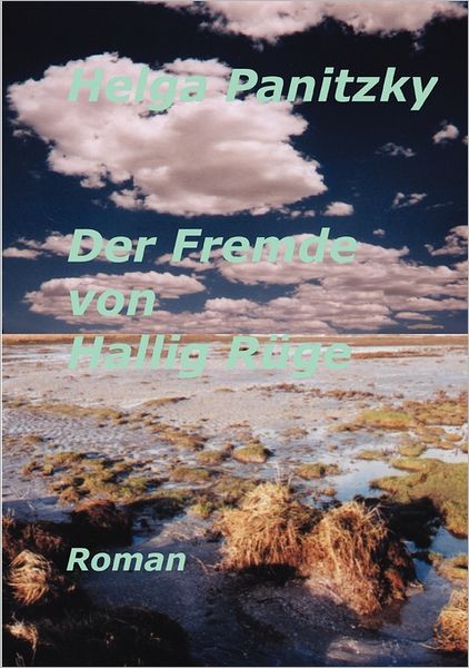 Cover for Helga Panitzky · Der Fremde von Hallig Ruge (Paperback Book) [German edition] (2012)