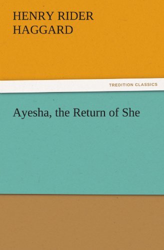 Cover for Henry Rider Haggard · Ayesha, the Return of She (Tredition Classics) (Pocketbok) (2011)