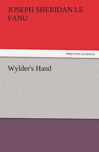 Cover for Joseph Sheridan Le Fanu · Wylder's Hand (Tredition Classics) (Paperback Book) (2011)