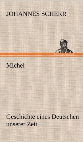 Cover for Johannes Scherr · Michel (Hardcover Book) [German edition] (2012)