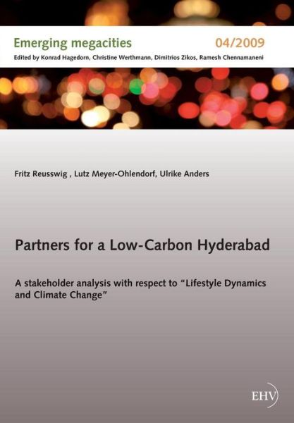 Cover for Fritz Reusswig · Partners for a Low-carbon Hyderabad: a Stakeholder Analysis with Respect to &quot;Lifestyle Dynamics and Climate Change&quot; (Paperback Book) (2012)