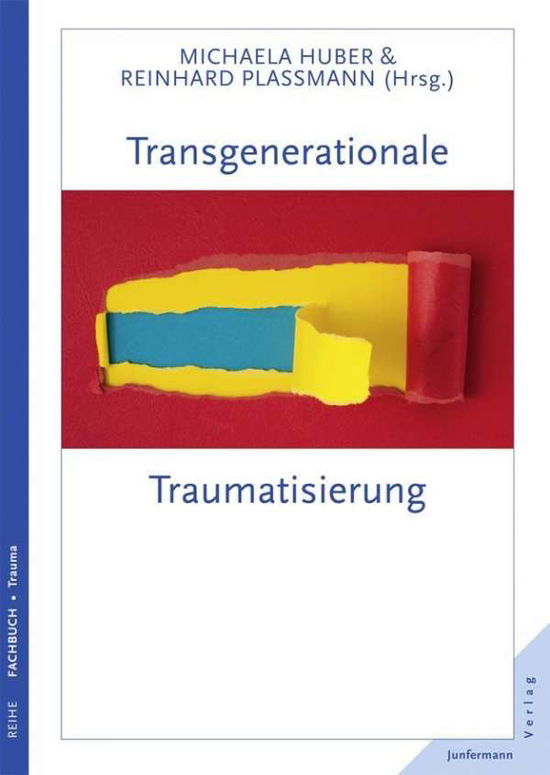 Cover for Huber, Michaela; Plassmann, Reinhard · Transgenerationale Traumatisierung (Book)