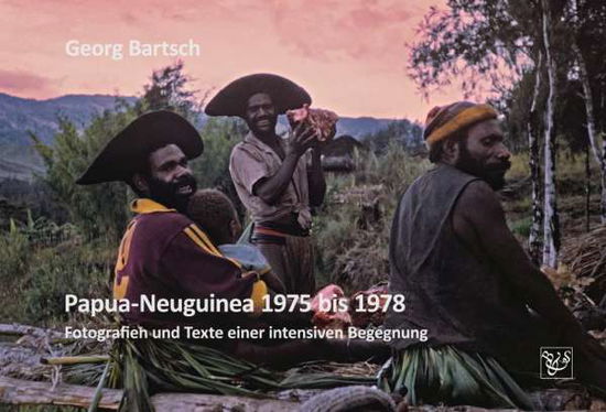 Cover for Bartsch · Papua-Neuguinea 1975 bis 1978 (Book)