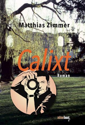 Cover for Matthias Zimmer · Calixt (Book) (2023)