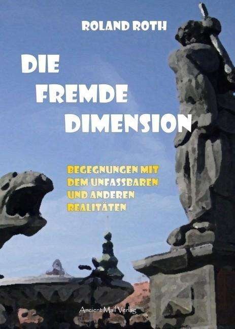 Cover for Roth · Die fremde Dimension (Buch)