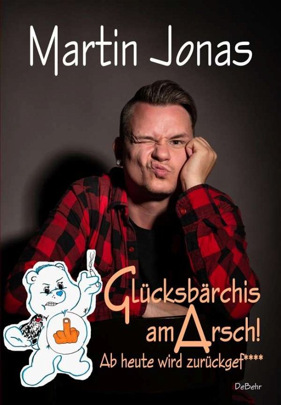Cover for Jonas · Glücksbärchis am ARSCH! Ab heute (Book)