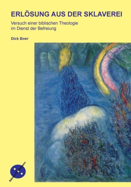 Cover for Dick Boer · Erloesung aus der Sklaverei: Versuch einer biblischen Theologie der Befreiung (Paperback Book) [German edition] (2008)