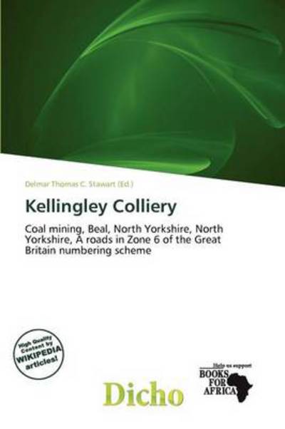 Cover for Delmar Thomas C Stawart · Kellingley Colliery (Book) (2011)