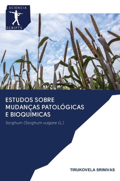 Cover for Tirukovela Srinivas · Estudos sobre Mudancas Patologicas e Bioquimicas (Paperback Book) (2020)