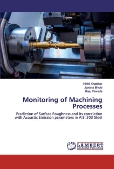 Cover for Khatekar · Monitoring of Machining Proces (Book) (2020)