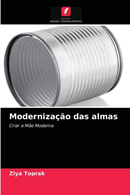 Cover for Ziya Toprak · Modernizacao das almas (Taschenbuch) (2021)