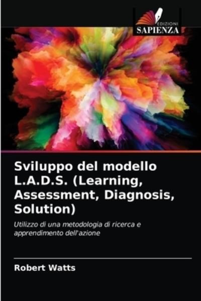 Cover for Watts · Sviluppo del modello L.A.D.S. (Le (N/A) (2021)