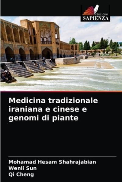 Cover for Mohamad Hesam Shahrajabian · Medicina tradizionale iraniana e cinese e genomi di piante (Paperback Book) (2021)