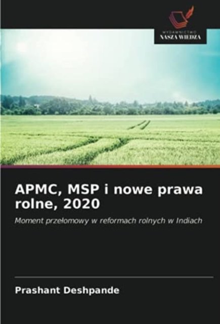 Cover for Prashant Deshpande · APMC, MSP i nowe prawa rolne, 2020 (Paperback Book) (2021)