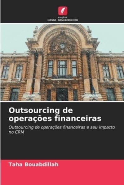 Cover for Taha Bouabdillah · Outsourcing de operacoes financeiras (Paperback Book) (2021)