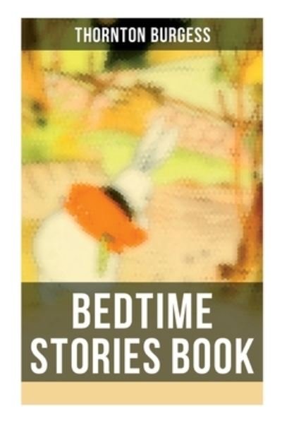Cover for Thornton Burgess · Bedtime Stories Book (Paperback Book) (2021)