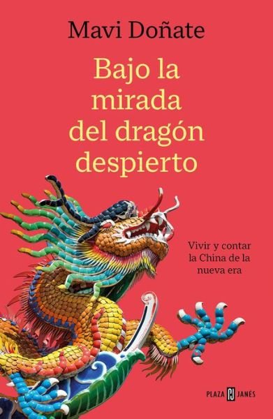 Cover for Mavi Do?ate · Bajo la mirada del drag?n despierto (Paperback Book) (2022)