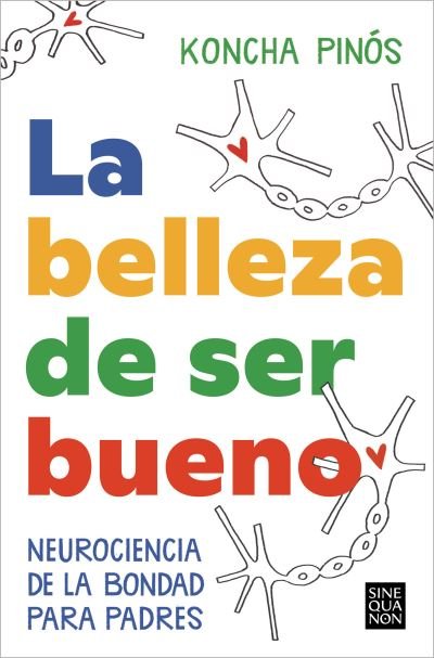 Cover for Koncha PINÓS PEY · Belleza De Ser Bueno (Bok) (2023)