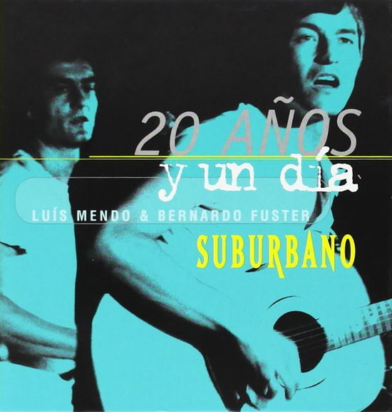 Cover for Suburbano · 20 Anos Y Un Dia (CD) (2017)