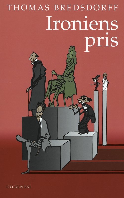 Cover for Thomas Bredsdorff · Ironiens pris (Sewn Spine Book) [1. Painos] (2011)