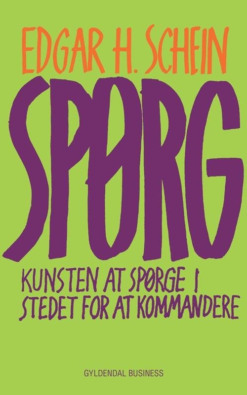 Cover for Edgar H. Schein · Spørg (Indbundet Bog) [1. udgave] [Indbundet] (2014)