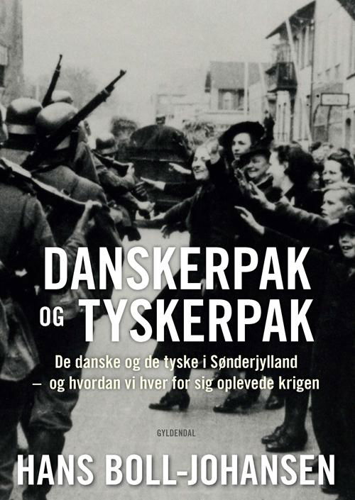 Cover for Hans Boll-Johansen · Danskerpak og tyskerpak (Heftet bok) [1. utgave] (2015)