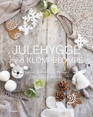 Julehygge med KlompeLOMPE - Hanne Andreassen Hjelmås & Torunn Steinsland - Böcker - Turbine - 9788740693164 - 31 oktober 2023