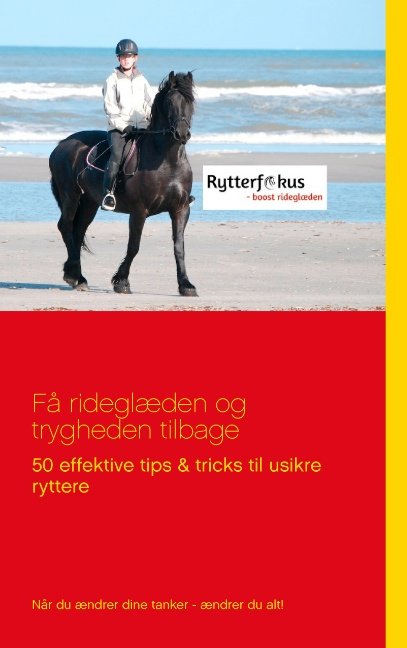 Cover for Pia Bjerre; Pia Bjerre; Pia Bjerre · Få rideglæden og trygheden tilbage (Taschenbuch) [1. Ausgabe] (2018)