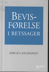 Jørgen Jochimsen · Bevisførelse i retssager (Hardcover Book) [1e uitgave] [Hardback] (2012)