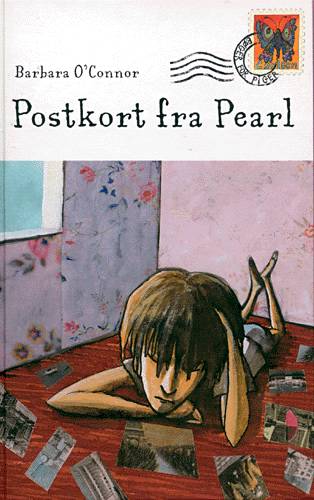 Cover for Barbara O'Connor · Sommerfugl: Postkort fra Pearl (Book) [1. wydanie] (2002)