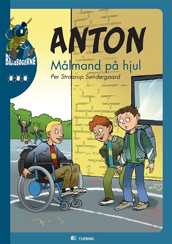 Cover for Per Straarup Søndergaard · Billebøgerne. 3. Anton-serien: Anton - Målmand på hjul (Innbunden bok) [1. utgave] [Indbundet] (2013)