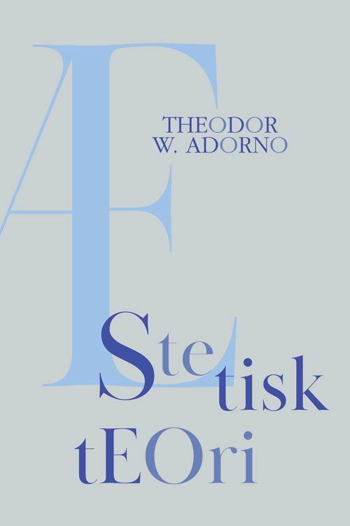 Theodor W. Adorno · Æstetisk teori (Sewn Spine Book) [1st edition] (2024)