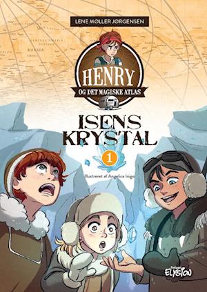 Cover for Lene Møller Jørgensen · Henry og det magiske atlas: Isens krystal (Hardcover Book) [1. Painos] (2022)