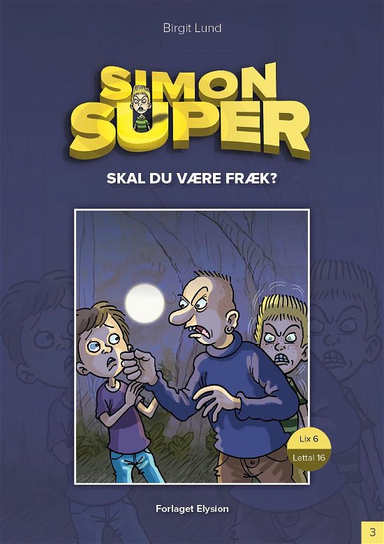 Cover for Birgit Lund · Simon Super-3: Skal du være fræk? (Hæftet bog) [1. udgave] (2014)