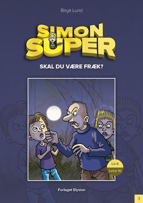 Cover for Birgit Lund · Simon Super-3: Skal du være fræk? (Sewn Spine Book) [1st edition] (2014)