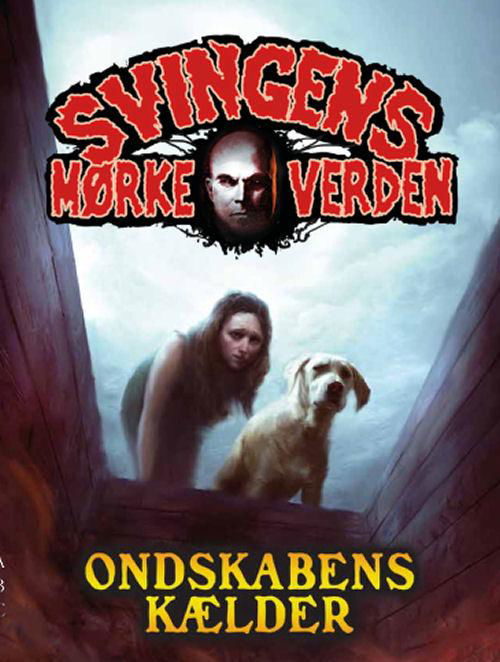 Cover for Arne Svingen · Svingens mørke verden: Ondskabens kælder (Gebundesens Buch) [1. Ausgabe] (2015)