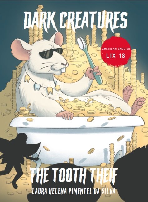 Cover for Laura Helena Pimentel da Silva · Dark Creatures: Dark Creaures – The Tooth Thief (Hardcover Book) [1º edição] (2024)