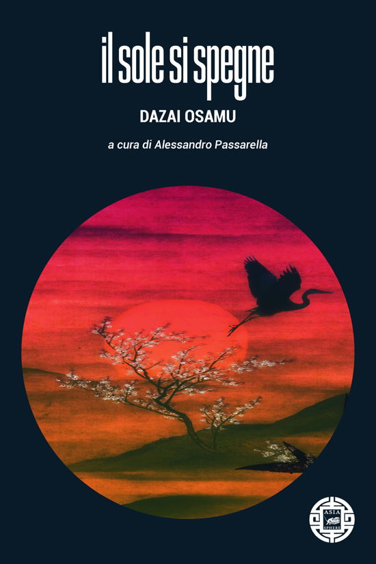 Il Sole Si Spegne - Osamu Dazai - Books -  - 9788865644164 - 