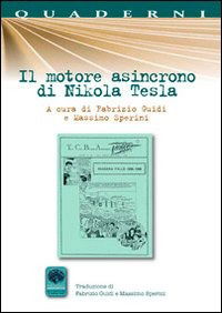 Il Motore Asincrono Di Nikola Tesla - Nikola Tesla - Książki -  - 9788868320164 - 