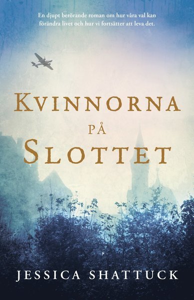Cover for Jessica Shattuck · Kvinnorna på slottet (Paperback Book) (2017)