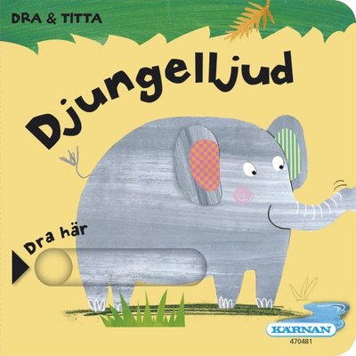 Cover for Clare Fennell · Titta &amp; dra: Titta &amp; dra Djungelljud (Kartonbuch) (2017)