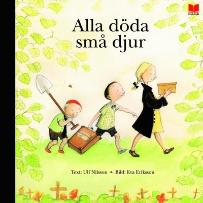 Cover for Eva Eriksson · Alla döda små djur (Bound Book) (2015)