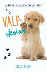 Cover for Martin Roach · Valpskolan : så får du en glad, trygg och lydig hund (PDF) (2020)